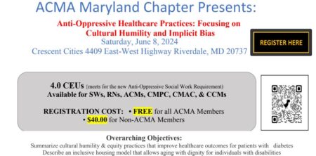 ACMA Maryland Chapter Presents: Anti-Oppressive Healthcare Practices: Focusing on Cultural Humility and Implicit Bias Saturday, June 8, 2024